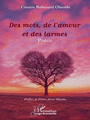cover image of Des mots, de l'amour et des larmes